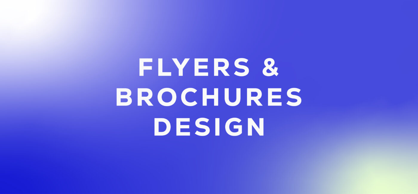 Flyers & Brochures Design